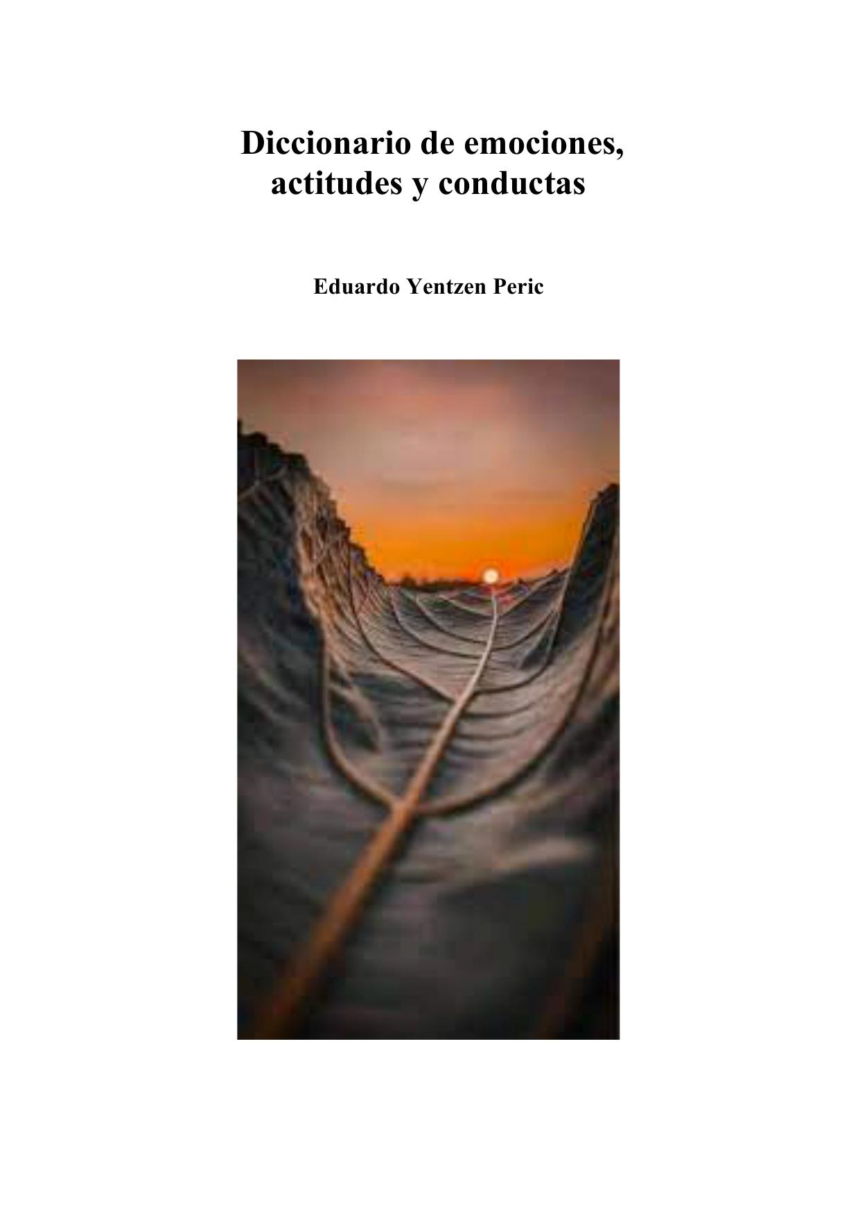 Diccionario de emociones, actitudes y conductas - 2da edición